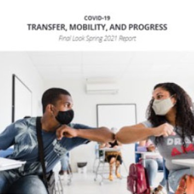 COVID 19 Transfer Mobility and Progress Final Look Spring 2021 Report